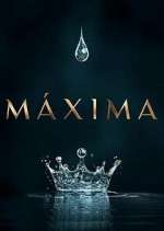 Watch Máxima Zmovie