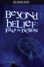 Watch Beyond Belief Fact or Fiction Zmovie