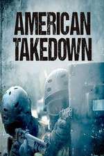 Watch American Takedown Zmovie