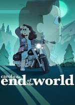 Watch Carol & The End of the World Zmovie