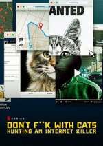 Watch Don't F**k with Cats: Hunting an Internet Killer Zmovie