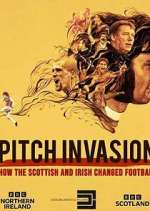 Watch Pitch Invasion: How the Scottish and Irish Changed Football Zmovie