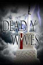 Watch Deadly Wives Zmovie