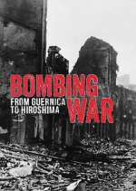 Watch Bombing War: From Guernica to Hiroshima Zmovie