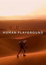 Watch Human Playground Zmovie