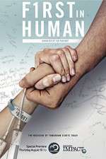 Watch First In Human: The Trials of Building 10 Zmovie