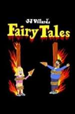 Watch JJ Villard\'s Fairy Tales Zmovie