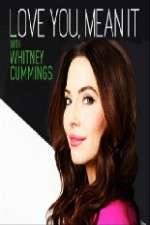 Watch Love You Mean It with Whitney Cummings Zmovie