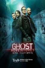 Watch Ghost Adventures: Serial Killer Spirits Zmovie