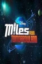 Watch Miles from Tomorrowland Zmovie