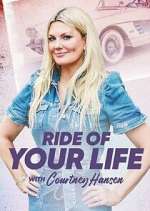 Watch Ride of Your Life with Courtney Hansen Zmovie