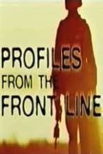 Watch Profiles from the Front Line Zmovie