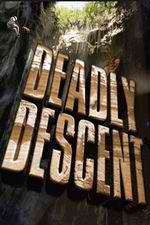 Watch Deadly Descent Zmovie