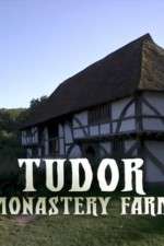 Watch Tudor Monastery Farm Zmovie