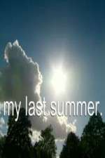 Watch My Last Summer Zmovie