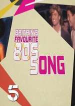 Watch Britains Favourite 80s Songs Zmovie