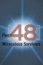 Watch The First 48: Miraculous Survivors Zmovie