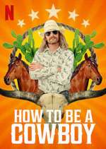 Watch How to Be a Cowboy Zmovie