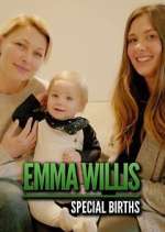 Watch Emma Willis: Special Births Zmovie