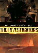 Watch Australian Crime Stories: The Investigators Zmovie