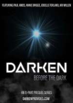 Watch Darken: Before the Dark Zmovie