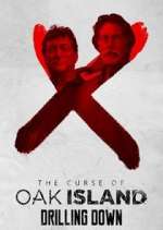 Watch The Curse of Oak Island: Drilling Down Zmovie