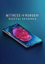 Watch Witness to Murder: Digital Evidence Zmovie