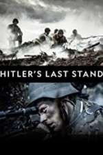 Watch Hitler\'s Last Stand Zmovie
