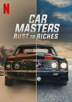 Watch Car Masters: Rust to Riches Zmovie