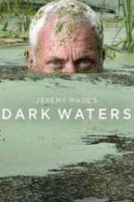 Watch Jeremy Wade\'s Dark Waters Zmovie