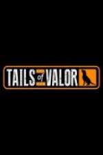 Watch Tails of Valor Zmovie