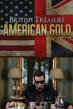 Watch British Treasure American Gold Zmovie