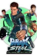 Watch Max Steel Zmovie