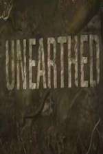 Watch Unearthed Zmovie