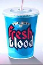 Watch The Best of Fresh Blood Zmovie