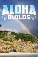 Watch Aloha Builds Zmovie