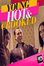 Watch Young, Hot & Crooked Zmovie