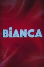 Watch Bianca Zmovie