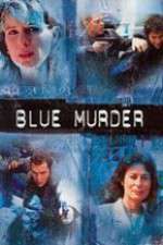 Watch Blue Murder Zmovie