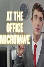 Watch At the Office Microwave Zmovie