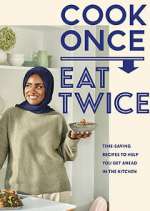 Watch Nadiya's Cook Once, Eat Twice Zmovie