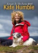 Watch Escape to the Farm with Kate Humble Zmovie