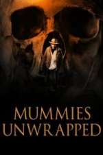 Watch Mummies Unwrapped Zmovie