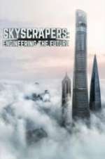 Watch Skyscrapers: Engineering the Future Zmovie