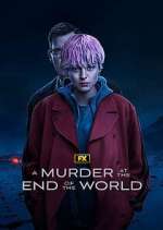 Watch A Murder at the End of the World Zmovie