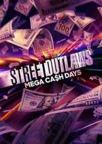 Watch Street Outlaws: Mega Cash Days Zmovie