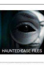Watch Haunted Case Files Zmovie