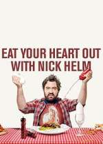 Watch Eat Your Heart Out with Nick Helm Zmovie