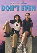 Watch Don't Even Zmovie