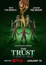 Watch The Trust: A Game of Greed Zmovie